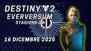 Destiny 2 EVERVERSUM 16/12/2025 [ Tutti i Decori ] I Ribelli