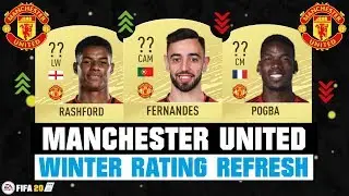 FIFA 20 | MANCHESTER UNITED WINTER RATING REFRESH! 🔥😳| FT. FERNANDES, RASHFORD, POGBA... etc