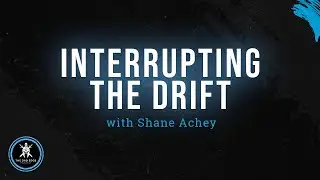 Interrupting the Drift with Shane Achey