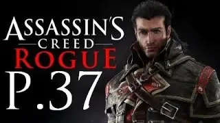 Assassin's Creed Rogue 100% Walkthrough Part 37
