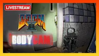 🔴 LIVE Incredible DOOM 2 BODYCAM Mod!!