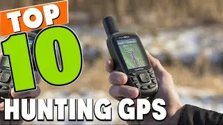 Best Hunting GPS In 2025 - Top 10 Hunting GPS Review