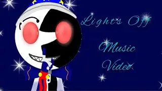 Lights Off - Music Video