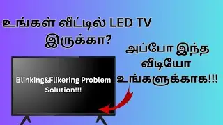 How to Solve LED TV Blinking & Flickering Problem in Tamil