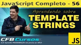 Template Strings em Javascript - Curso de Javascript Moderno - Aula 56