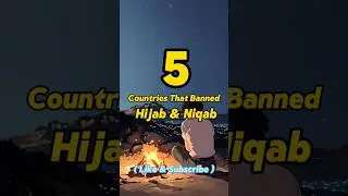 5 Countries That Banned Hijab & Niqab #islamicstatus #trendingshorts #islamicshorts #shortsfeed