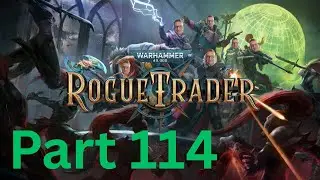Rogue Trader I Part 114 I Colony & Character & Reputation Upgrades