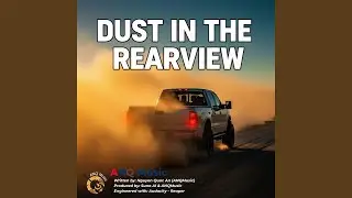 Dust In The Rearview
