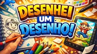 Desenhei um desenho 