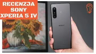 Recenzja Sony Xperia 5 IV. Świetny sprzęt dla profesjonalisty z małym mankamentem 🫣📲