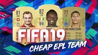 FIFA 19 CHEAP OVERPOWERED PREMIER LEAGUE TEAM!