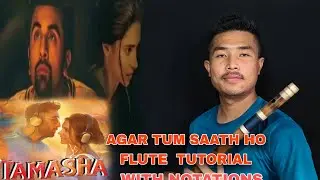 Agar Tum Saath Ho Flute Tutorial With Notations|Flute Tutorial|Tutorial|Arijit Singh|Ar Rahman