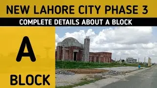 New Lahore City Phase 3 Complete details About A block I 2025 SEP 