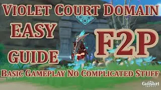 F2P Violet Court Domain Easy Guide basic gameplay