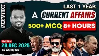 Last 1 Year Current Affairs 2025 | January to December Current Affairs 2025 in Tamil | By Ashiq Sir