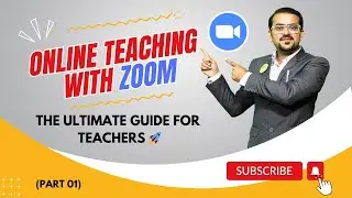 Mastering Online Teaching with Zoom: The Ultimate Guide for Teacers