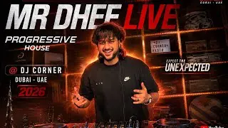 MR DHEE LIVE RECORDED SET | PROGRESSIVE @ DJ Corner, Dubai - UAE | 2026