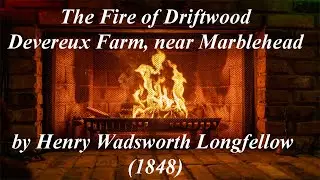 2026 01 02 The Fire of Driftwood by Henry Wadsworth Longfellow (1848)