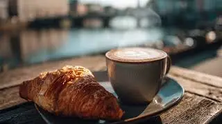 Riverside Morning Bossa Nova ☀️ Coffee & Croissant Caf&eacute;