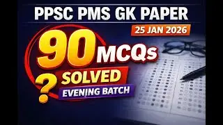 PPSC PMS GK Paper 2026 | Evening Batch Solved Paper | 90 MCQs | 25 Jan 2026