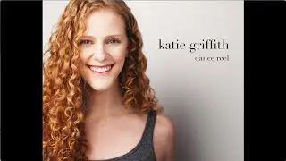 KATIE GRIFFITH | Dance Reel