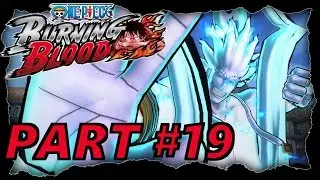 Let's Play One Piece Burning Blood #19 | Ich bin ein Gott! | Full HD 1080p