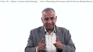 28. Class 10 | Science | Unit 5 Physiological Structure and Life Process Human Heart [EN]