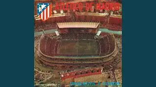 Himno del Atl&eacute;tico de Madrid (1974)