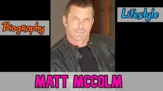 Matt McColm American Actor Biography & Lifestyle