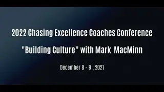 2022 Coaching Conference : Building a Culture