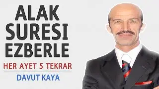 Alak suresi ezberle her ayet 5 tekrar (Davut Kaya)