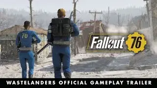 Fallout 76 - Official E3 2019 Wastelanders Gameplay Trailer