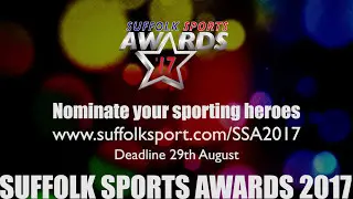 Suffolk Sports Awards 2017 Nominate your local sporting heroes