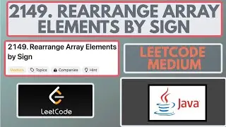 Leetcode | 2149. Rearrange Array Elements by Sign | Medium | Java Solution
