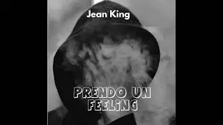 Jean King - PRENDO UN FEELING