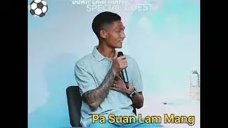 Ball Suih Siam Pa Suan Lam Mang Tawh Holim Na⚽ #agape_media #crd 