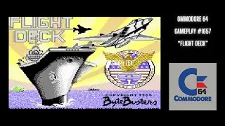 Flight Deck (Commodore 64 / Gameplay #1657)