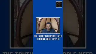 Black people need to know this about Bitcoin and Crypto! (Reggie Middleton)