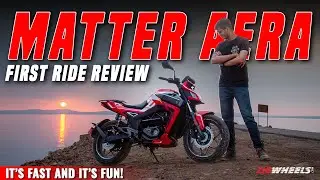 Matter Aera First Ride Review | India&rsquo;s First Electric Bike With A Gearbox!