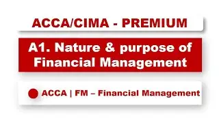 ACCA F9 - nature and purpose of financial management | #acca #f9