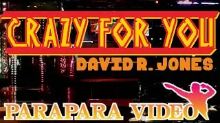 【CHALLENGE 159】CRAZY FOR YOU / DAVID R. JONES【パラパラ】