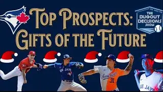 Gifts of the Future: Top Jays Prospects