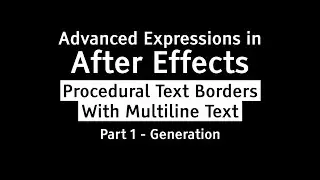 Advanced AE Expressions - Multiline Text Borders - Part 1