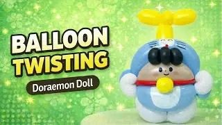 How to Make a Dorami Doll with Long Balloons ｜ Balloon DIY ｜Crafts ｜ ART ｜ 几根气球就能做哆啦A梦？太可爱了！