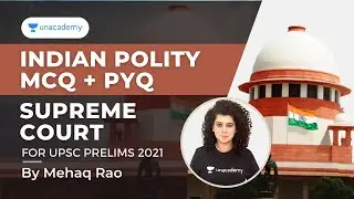 Indian Polity MCQs | Supreme Court | UPSC CSE 2021 | Mehaq Rao UPSC Articulate