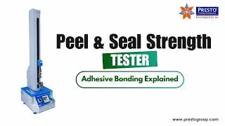 Peel  Seal  Bond and Adhesion Strength Tester Manufacturer & Supplier in India | Presto Group