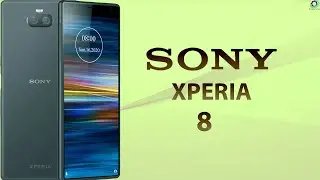 Sony Xperia 8 - First Look, Camera, Specs, Trailer, Price&Release Date, Design, Leak,2020!