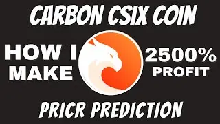 CSIX Token I Make 2500% Profit | Carbon Coin Price Prediction