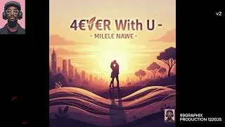 4€V€R With U Milele Nawe 02