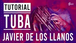 COMO TOCAR TUBA l JAVIER DE LOS LLANOS l TONO DE SIb